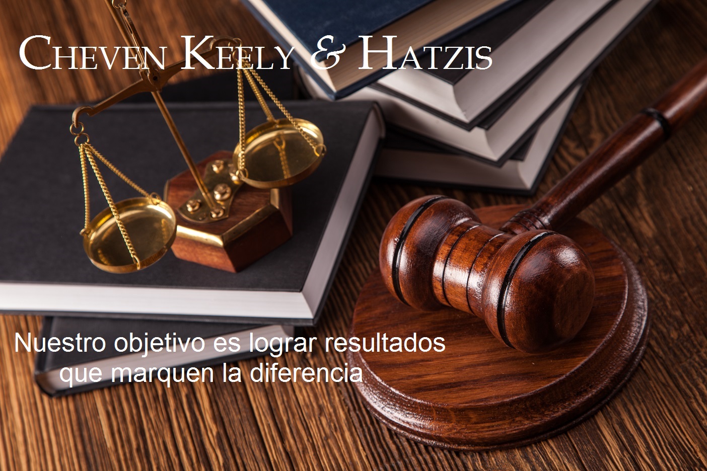 Cheven Keely & Hatzis. Nuestro objetivo es lograr resultados que marquen la diferencia..